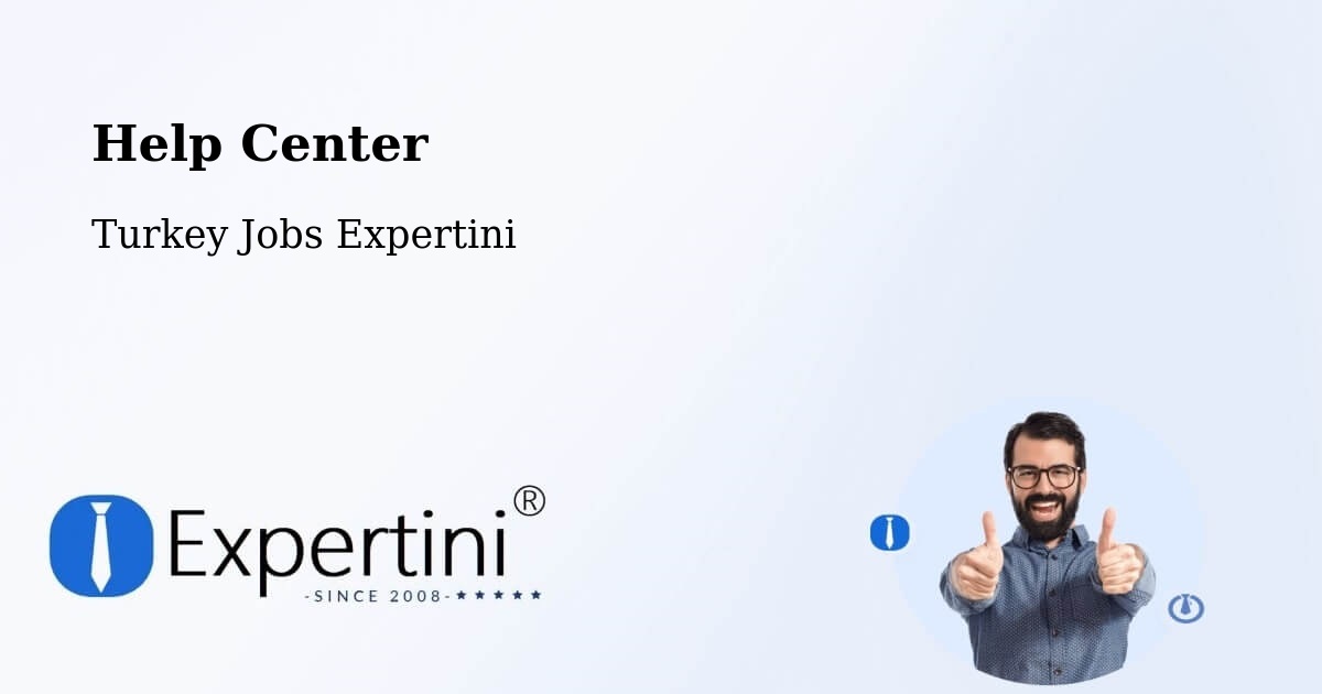 Help Center – Elbeyli - Turkey Jobs Expertini