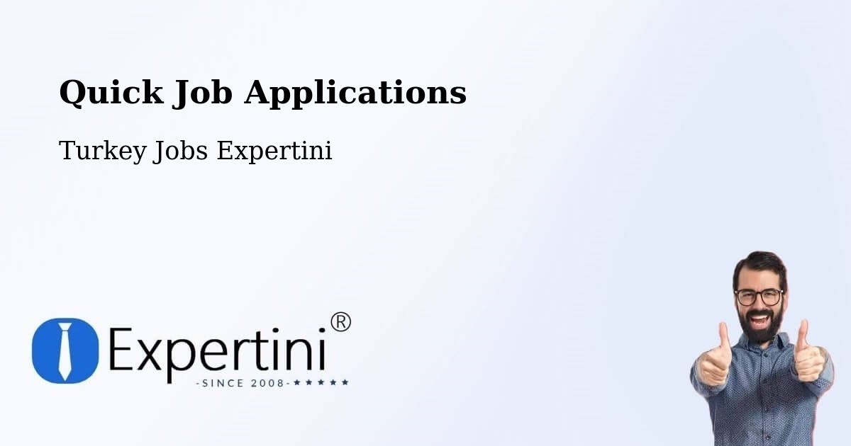 Quick Apply Feature – Elbeyli - Turkey Jobs Expertini