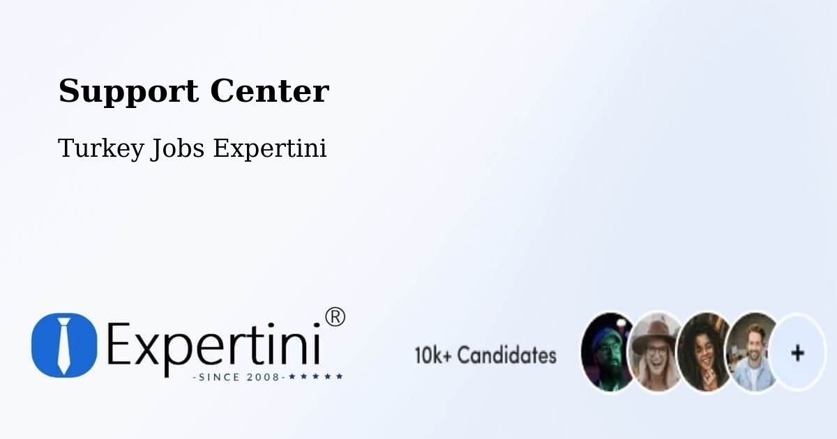 Support Services – Elbeyli - Turkey Jobs Expertini